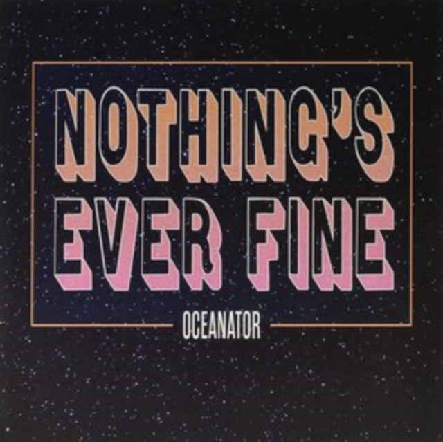 Nothing's Ever Fine