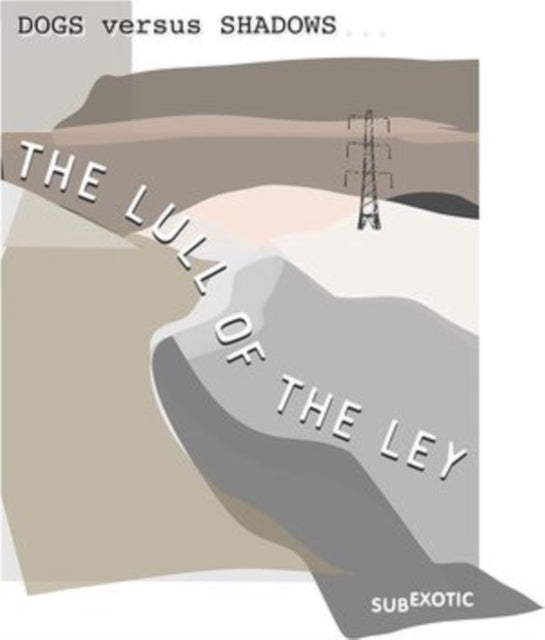 The Lull of the Ley