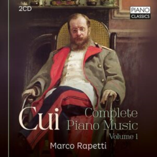 Cui: Complete Piano Music, Volume 1
