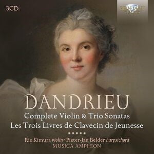 Dandrieu: Complete Violin & Trio Sonatas/...