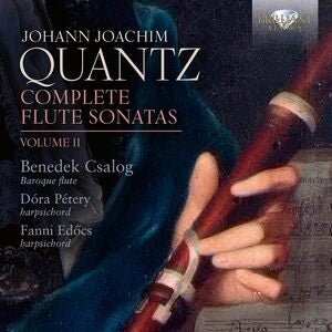 Johann Joachim Quantz: Complete Flute Sonatas, Volume II