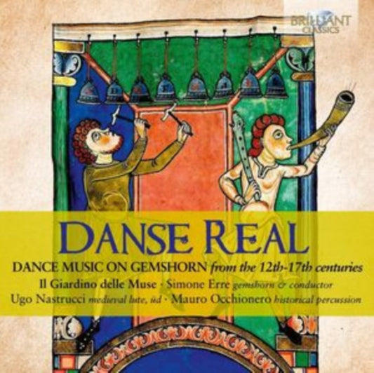 Danse Real: Dance Music On Gemshorn from the 12th-17th Centuries
