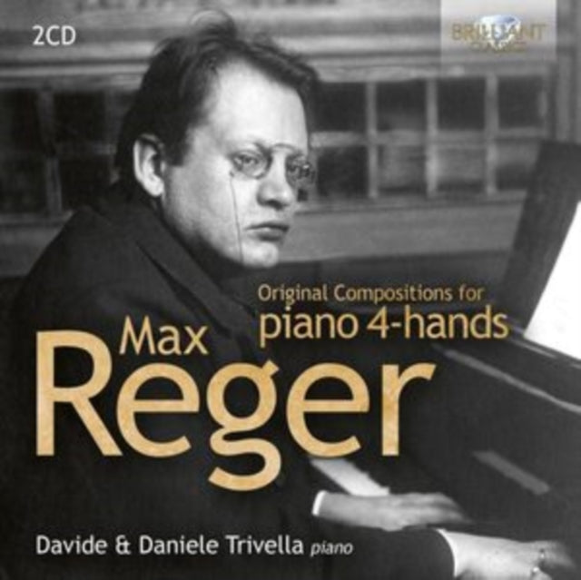 Max Reger: Original Compositions for Piano 4-hands