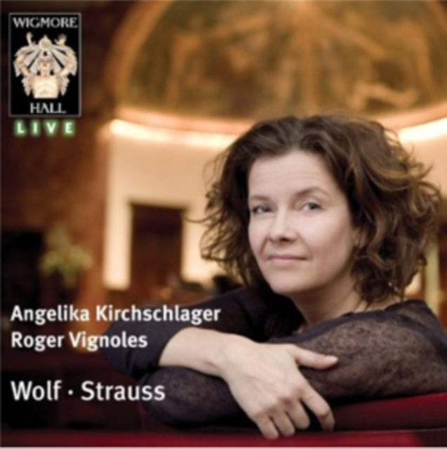 Angelika Kirchschlager: Wolf/Strauss
