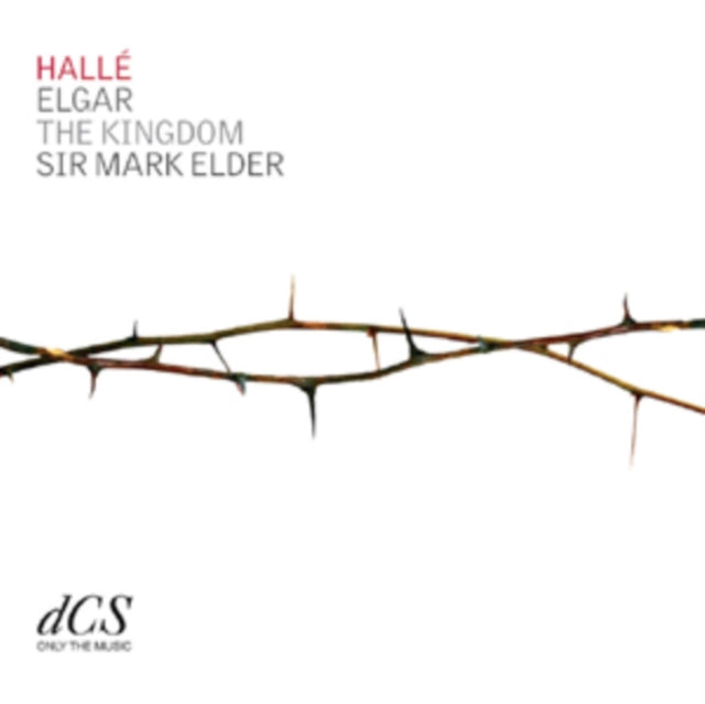 Halle/Edward Elgar: The Kingdom