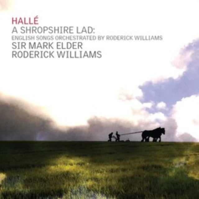 A Shropshire Lad: English Songs Orchestrated By Roderick Williams