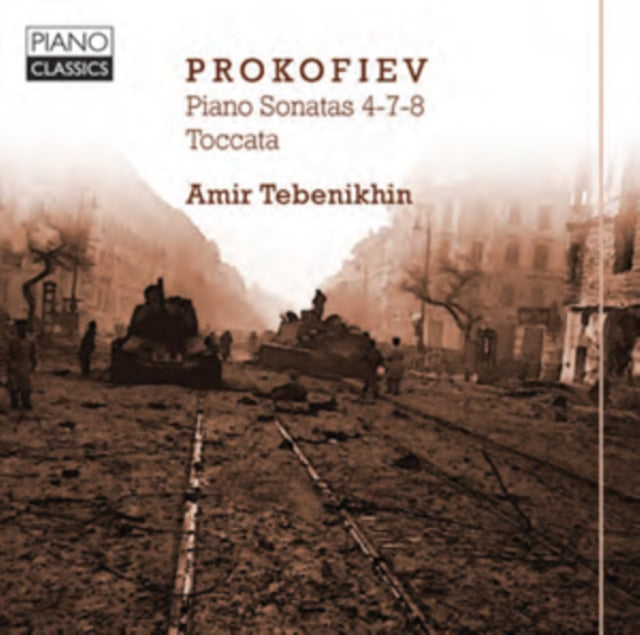 Prokofiev: Piano Sonatas 4, 7, 8