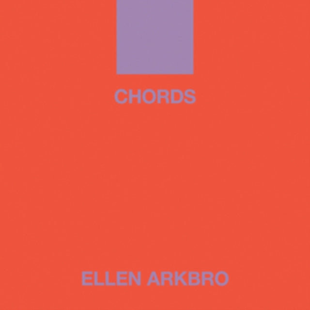 Ellen Arkbro: CHORDS
