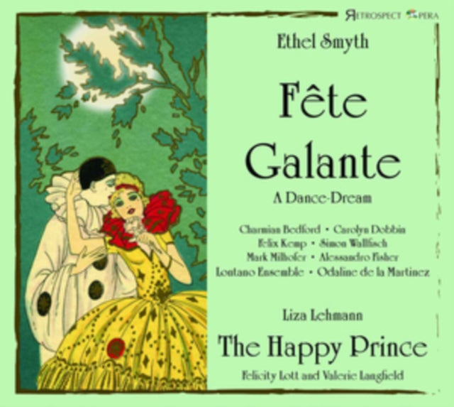 Ethel Smyth: Fête Galante/Liza Lehmann: The Happy Prince