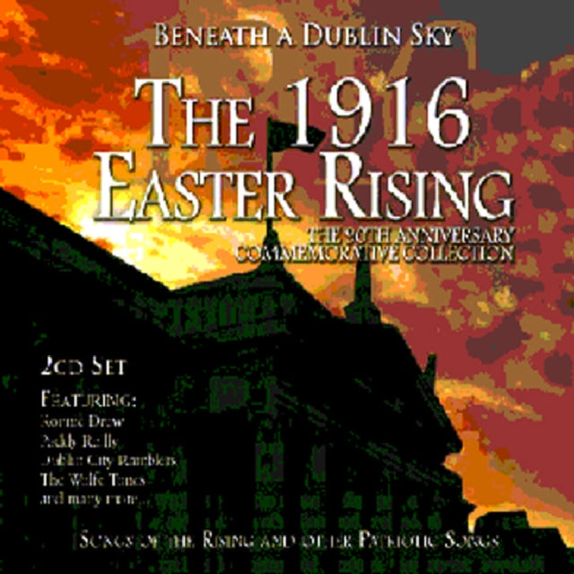 1916 Easter Rising, The: Beneath a Dublin Sky