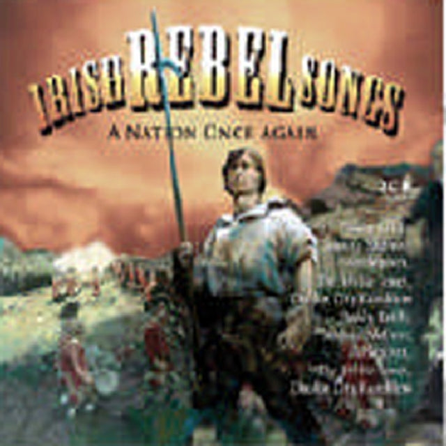 Irish Rebel Songs: A Nation Once Again