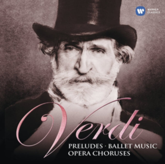 Verdi: Preludes/Ballet Music/Opea Choruses