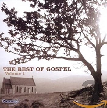 The Best Of Gospel Vol. 1