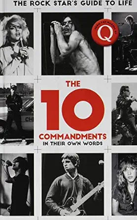 The 10 Commandments: The Rock Stars Guide To Life