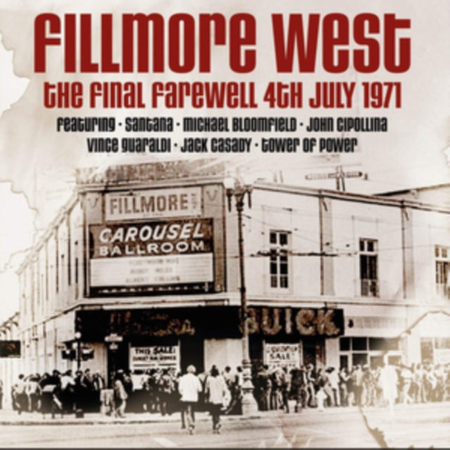Fillmore West: The Final Farewell 4th July 1971