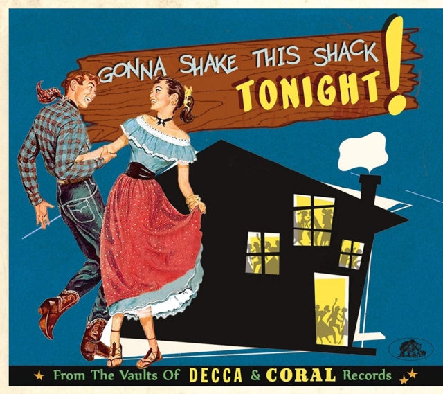 Gonna Shake This Shack Tonight!
