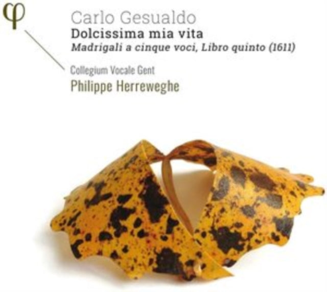 Carlo Gesualdo: Dolcissima Mia Vita