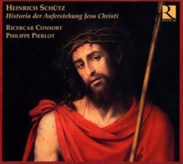 Heinrich Schutz: Historia Der Auferstehung Jesu Christi
