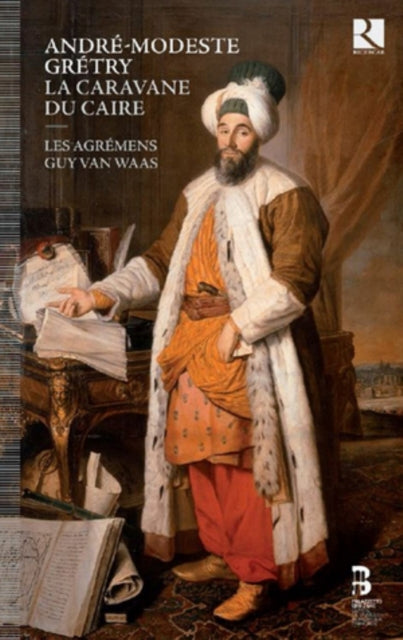 André-Modeste Grétry: La Caravane Du Caire