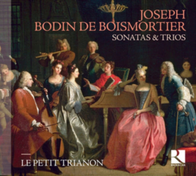 Joseph Bodin De Boismortier: Sonatas & Trios