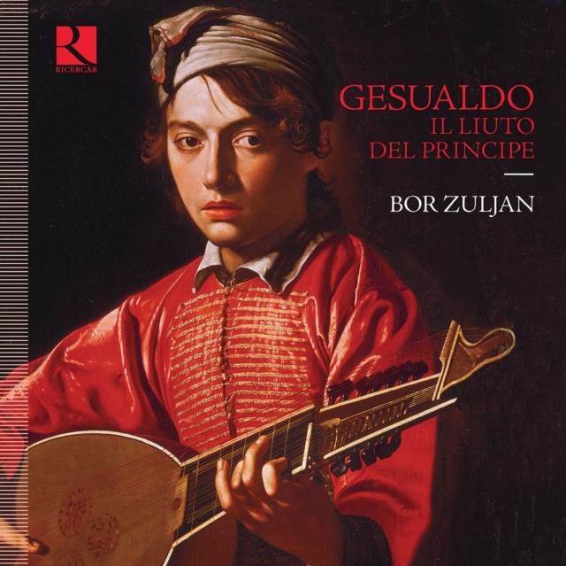 Gesualdo: Il Liuto Del Principe