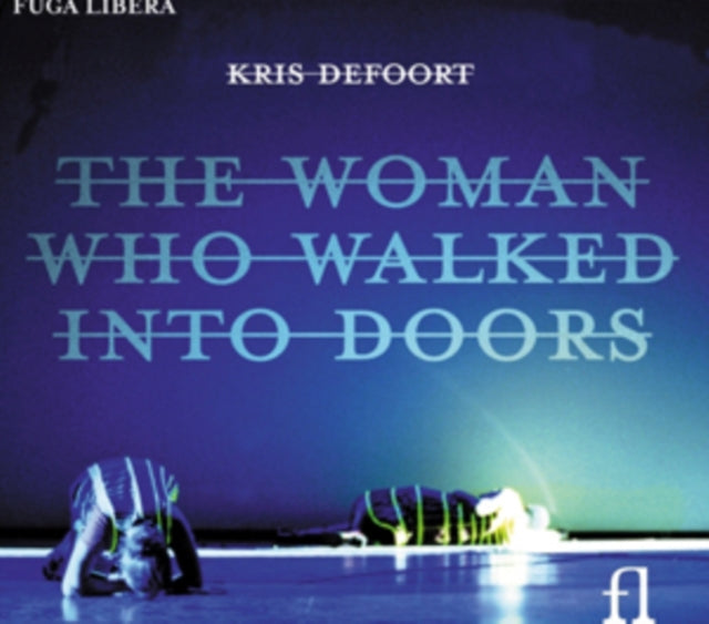 Kris Defoort: The Woman Who Walked Into Doors