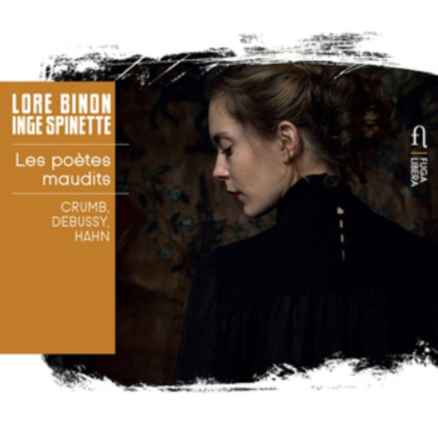 Crumb, Debussy, Hahn: Les Poètes Maudits