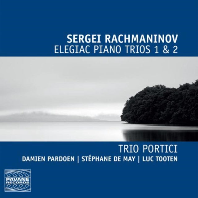 Sergei Rachmaninov: Elegiac Piano Trios 1 & 2