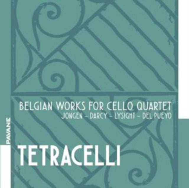 Jongen/Darcy/Lysight/Del Pueyo: Belgian Works for Cello Quartet