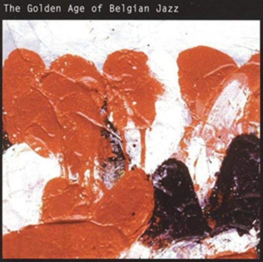 The Golden Age of Belgian Jazz