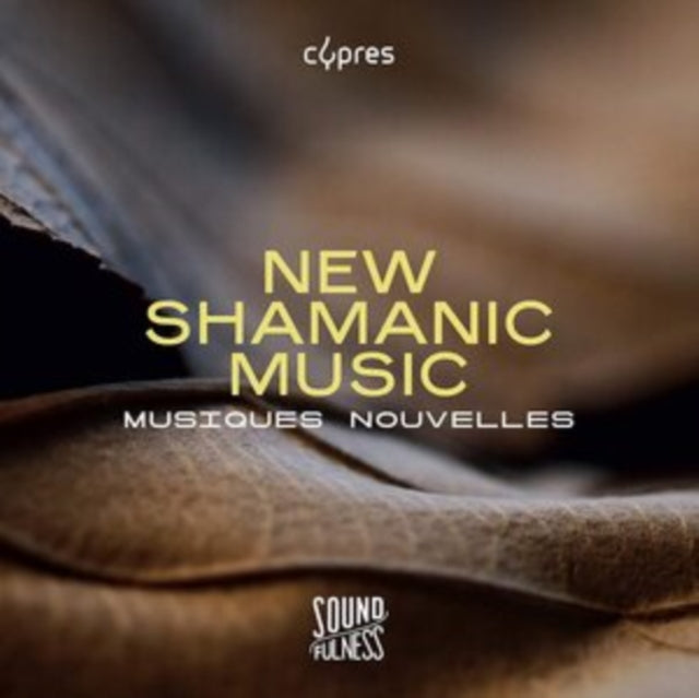 Musiques Nouvelles: New Shamanic Music