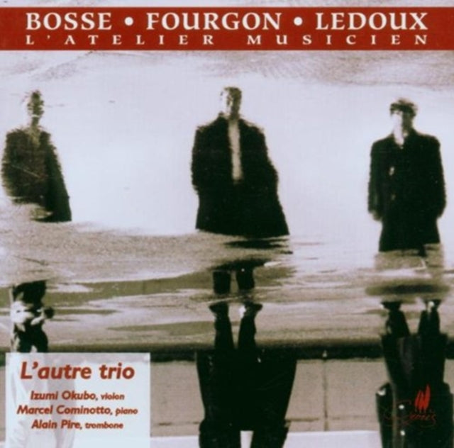 Chamber Works (L'autre Trio)
