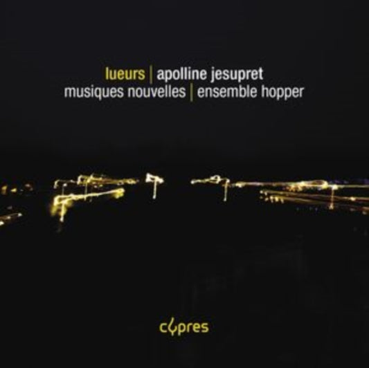 Apolline Jesupret: Lueurs