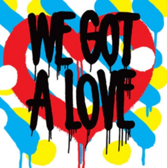We Got a Love