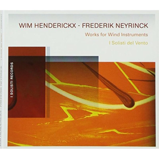Wim Henderickx/Frederik Neyrinck: Works for Wind Instruments