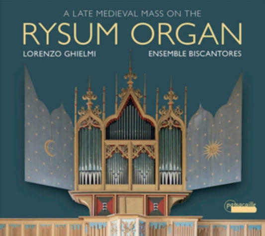A Late Medieval Mass On the Rysum Organ