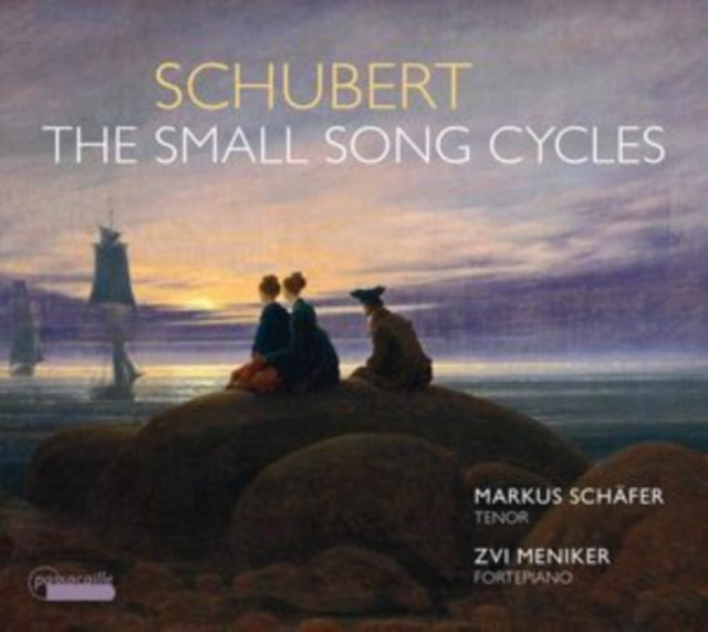 Schubert: The Small Song Cycles