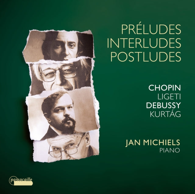 Chopin/Ligeti/Debussy/Kurtág: Préludes/Interludes/Postludes