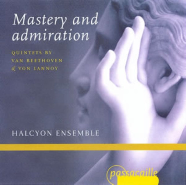 Mastery and Admiration: Quintets By Van Beethoven & Von Lannoy