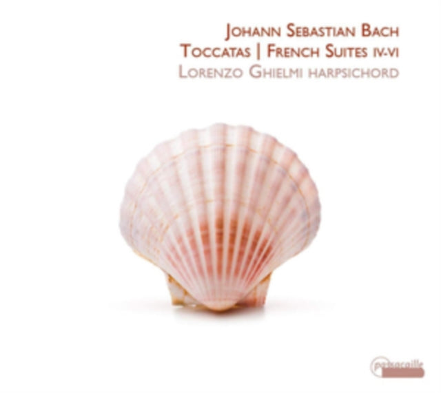 Johann Sebastian Bach: Toccatas/French Suites IV-VI