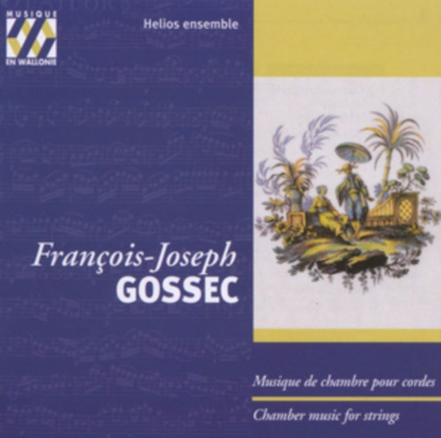 François-Joseph Gossec: Chamber Music for Strings