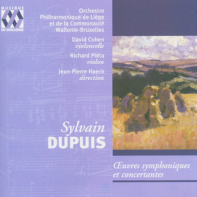 Sylvain Dupuis: Oeuvres Symphoniques Et Concertantes