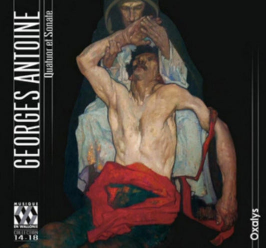 Georges Antoine: Quatuor Et Sonate