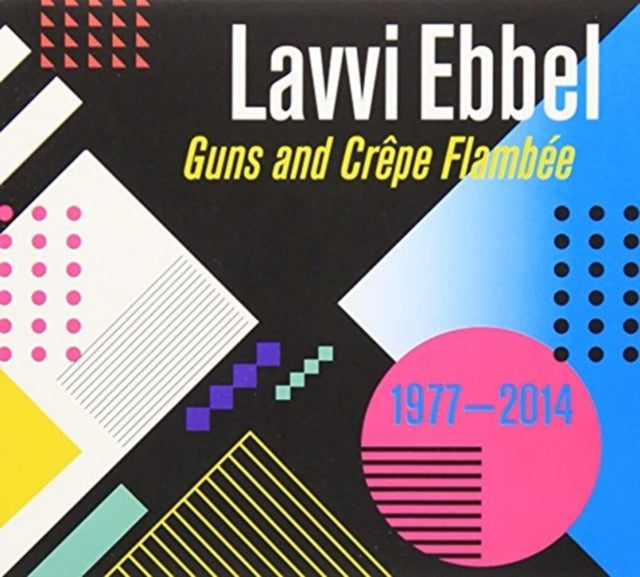 Guns and Crepe Flambee (1977-2014)