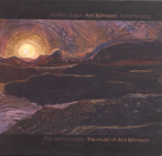 The End of a Day: The Music of Arni Bjornsson