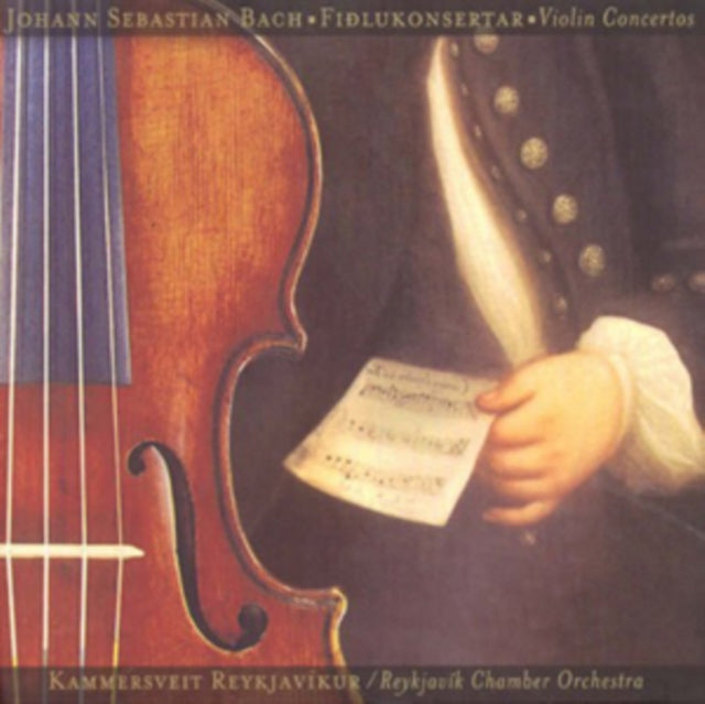 Johann Sebastian Bach: Violin Concertos