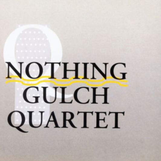Nothing Gulch Quartet