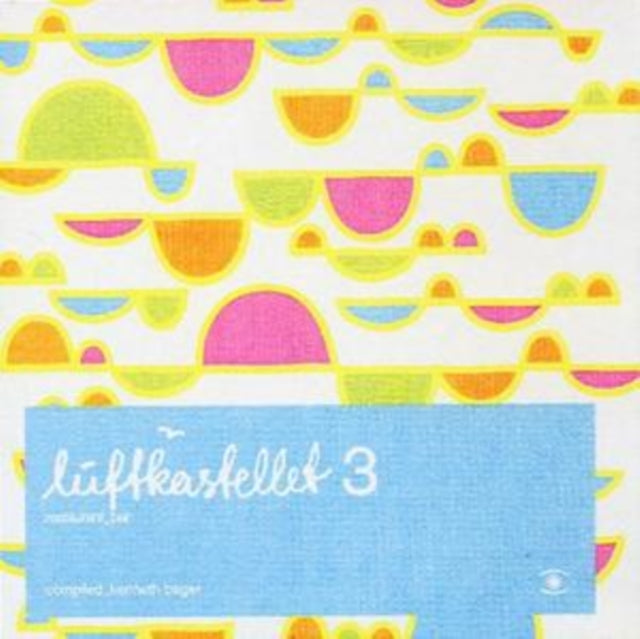 Luftkastellet 3 (Mixed By Dj Kenneth Bager) [danish Import]