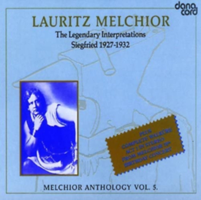 Lauritz Melchior: The Legendary Interpretations