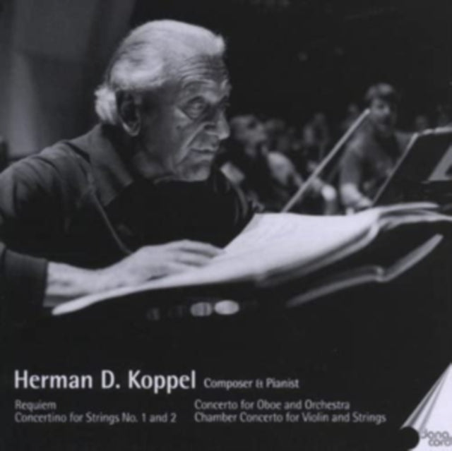 Herman D. Koppel: Requiem/Concertino for Strings No. 1 and 2/...